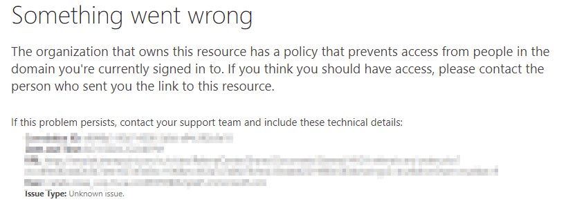 Organization that owns this resource has a policy that prevents access form people in the domain